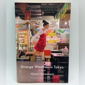 Strange Weather in Tokyo: A Novel by Hiromi Kawakami (Paperback Book, 2012)